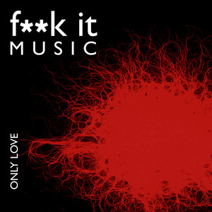 Fuck It Music