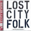 Lost City Folk (And the Grace Reunion) cover