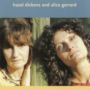 Hazel Dickens And Alice Gerrard cover