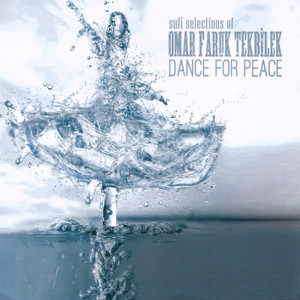 Dance For Peace (Sufi Selections Of Omar Faruk Tekbilek) cover