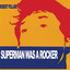 Superman Was a Rocker cover