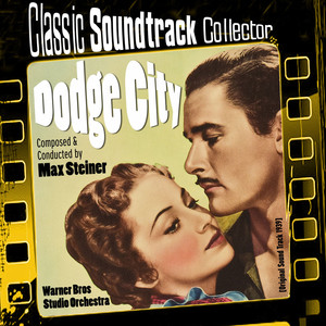 Dodge City (Original Soundtrack) [1939] album