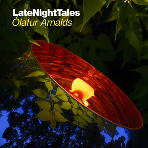 Late Night Tales: Ólafur Arnalds album