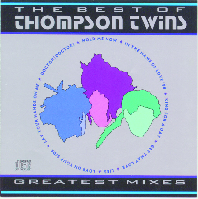 The Best Of Thompson Twins Greatest Mixes cover