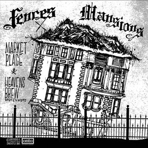 Fences & Mansions