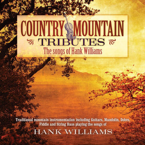 Country Mountain Tributes: Hank Williams album