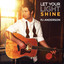Let Your Light Shine Albumcover