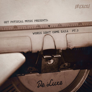 Get Physical Music Presents: Words Don't Come Easy, Pt. 3 cover