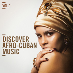 Discover Afro Cuban Music, Vol. 1 album