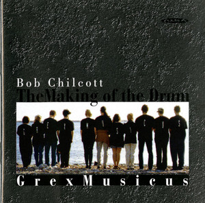 Chilcott: The Making of the Drum, The Modern Man I Sing & Evening Music album