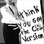 I Think You Got the Clean Version Albumcover