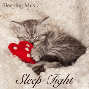 Sleep Tight Sleeping Music Albumcover