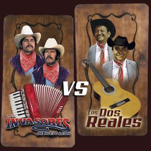 Los Invasores de Nuevo León vs Los Dos Reales album