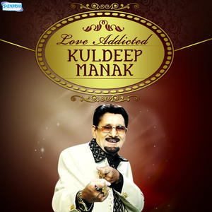 Love Addicted by Kuldeep Manak album