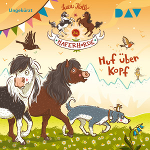 Huf über Kopf - Die Haferhorde, Teil 7 (Lesung) Audiobook