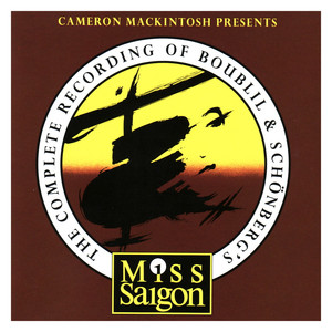 Miss Saigon (The Complete Recording of Boublil and Schönberg's Miss Saigon) album