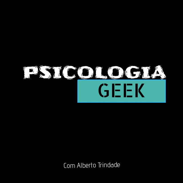 Psicologia Geek | Podcast on Spotify