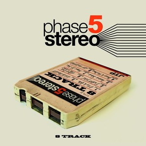 Phase 5 Stereo