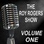 The Roy Rogers Show - Old Time Radio Show, Vol. One cover