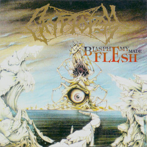 Blasphemy Made Flesh album
