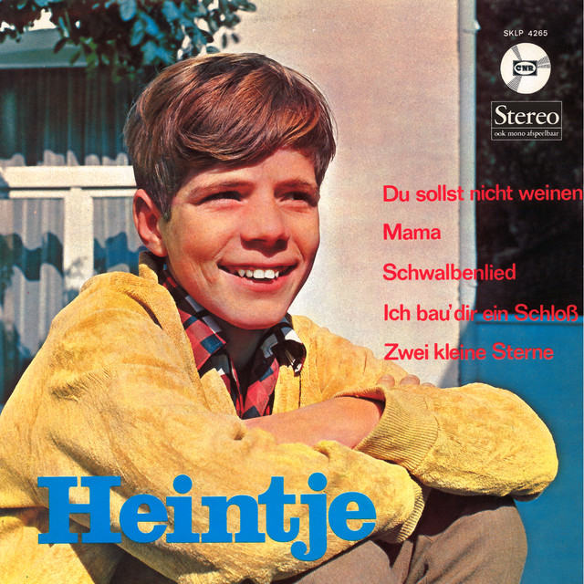 Heintje Wenn Du Noch Eine Mutter Hast