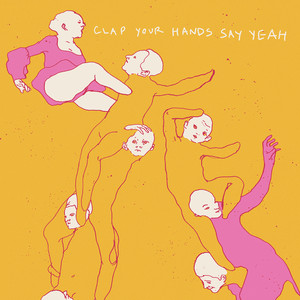 Clap Your Hands Say Yeah (10th Anniversary Edition) album