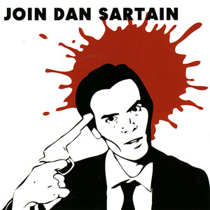 Join Dan Sartain cover