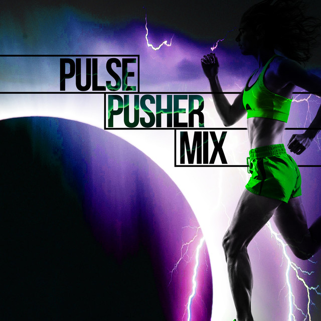 Pulse Pusher Mix