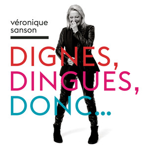 Dignes, Dingues, Donc... album