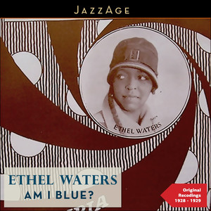 Am I Blue? (Original Recodings from Her Movies 1928 - 1929) cover