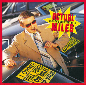 Actual Miles: Henley's Greatest Hits album