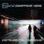 Disappear Here (Instrumental Versions) cover