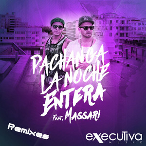 La Noche Entera Feat. Massari - Remixes album