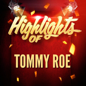 Highlights of Tommy Roe album