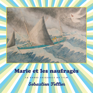 Marie et les naufragés (Bande originale du film) album