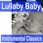 Lullaby Baby: Instrumental Classics Albumcover