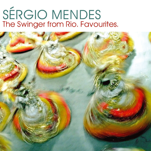 Sergio Mendes: The Swinger From Rio cover