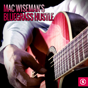 Mac Wiseman's Bluegrass Hustle album