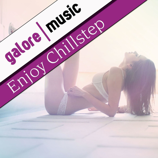 Enjoy Chillstep Albumcover