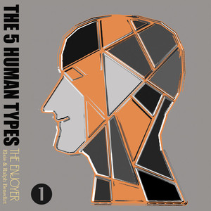 The Enjoyer; How to Read People Using The Science of Human Analysis, The Five Human Types - Vol. 1 Albumcover