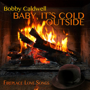 Baby, It's Cold Outside: Fireplace Love Songs album