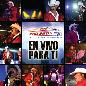 Los Rieleros del Norte: en vivo album