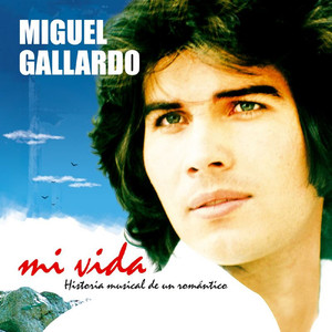 Mi Vida. Historia Musical De Un Romántico album