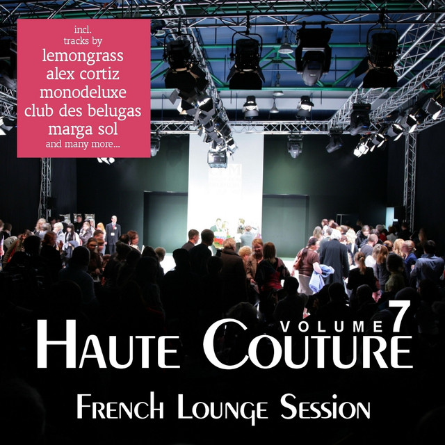 Haute Couture, Vol. 7 - French Lounge Session