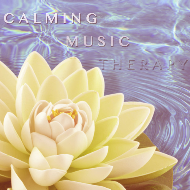 Calming Music Therapy: Overcome Stress & Anxiety Albumcover