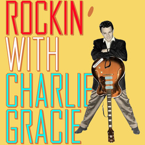 Rockin' With Charlie Gracie cover