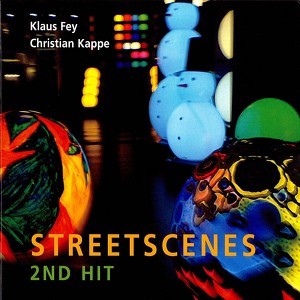 Klaus Fey, Christian Kappe & Streetscenes