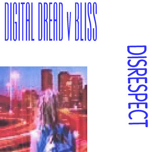 Digital Dread v Bliss