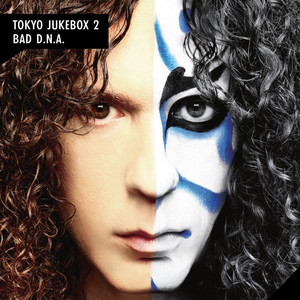 Tokyo Jukebox 2 / Bad D.N.A album