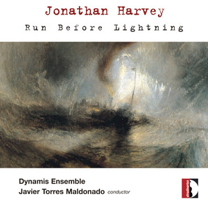 Jonathan Harvey: Run Before Lightning album